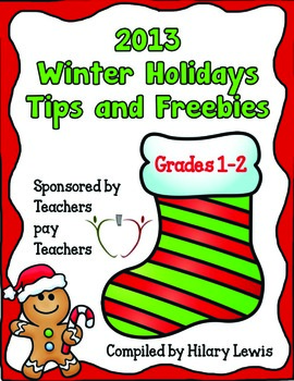 2013 Winter Holidays Tips and Freebies: Grades 1 - 2 Edition