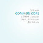 3rd Grade CA Common Core Curriculim Builder for ELA and Ma