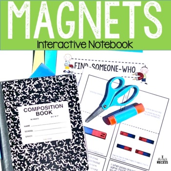 4.P.1 Magnets Interactive Science Notebook & More