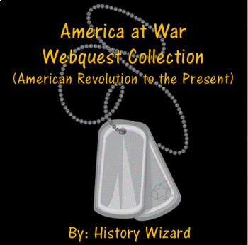 America at War Webquest Collection (American Revolution to