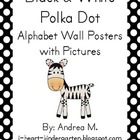 Black and White Polka Dot Alphabet Posters with Pictures