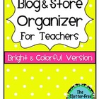 Blog &amp; Store Organizer / Planner for Teachers COLORFUL VERSION