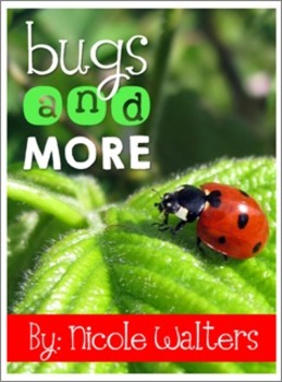 Bugs & More {Insect Themed Literacy Unit}