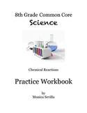 Chemical Reactions 8th Grade Common Core Practice Booklet