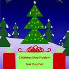 Christmas Story Problem Task Card Set