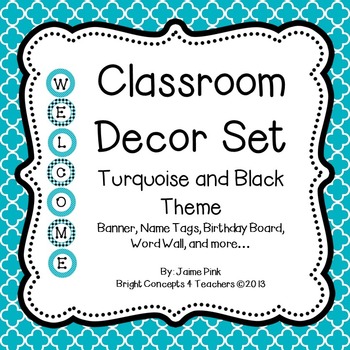 CLASSROOM DECOR PACK: TURQUOISE AND BLACK THEME - TeachersPayTeachers.