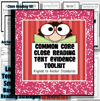 Common Core Toolkit: Close Reading, Text Evidence, Assessm