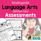 Common Core English/Language Arts Assessments:Kindergarten