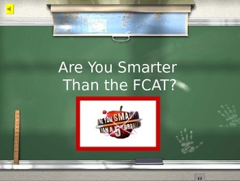 http://www.teacherspayteachers.com/Product/Day-1-Are-you-Smarter-than-the-FCAT-1263584