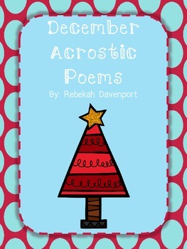 December Acrostic Poems