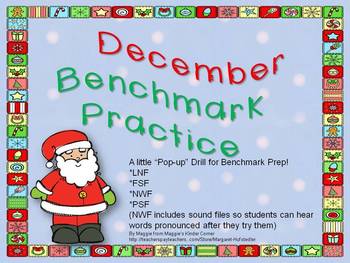 December Benchmark Practice Powerpoint (LNF, FSF, PSF, NWF)