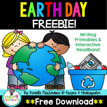 Earth Day Freebie- Includes Writing Printables & Headband