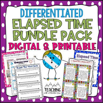 Elapsed Time Bundle for Common Core Differentiated Workshe
