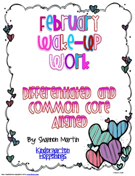 February Wake Up Work {Common Core Aligned, Differentiated