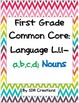 First Grade Common Core Language Arts (L.1.1-a,b,c,d) Unit