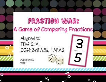 Fraction War:  A Game of Comparison Gr 3/4/5/6