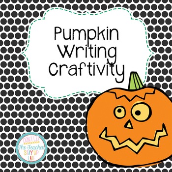 Halloween Pumpkin Writing Craftivity