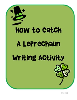 How to Catch a Leprechaun Creative Writing