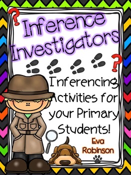 Inference Investigators: Inferencing Activities for your P