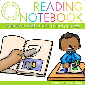 Interactive Reading Literature Notebook for the Primary Grades