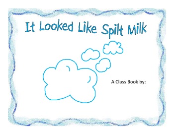 It Looked Like Spilt Milk Class Book