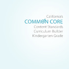 Kindergarten CA Common Core Curriculim Builder for ELA and