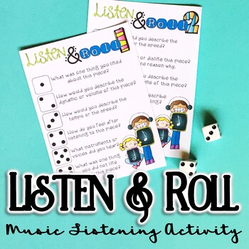 http://www.teacherspayteachers.com/Product/Listen-Roll-A-Music-Listening-FREEBIE-1346735