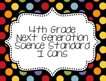 Next Generation Science Standard I Cans for 4th Grade