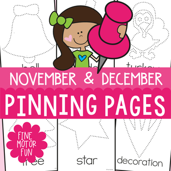 November and December Pinning Pages - A Fine Motor Resource Packet