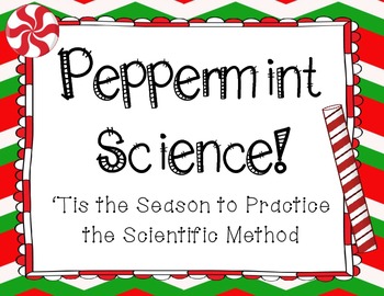 Peppermint Science: Scientific Method for the Holidays!