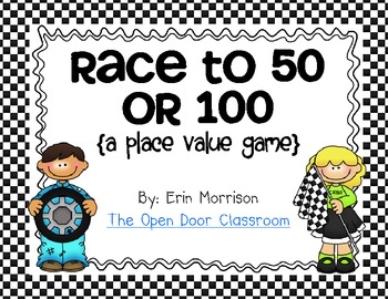 Race to 50 or 100 {A Place Value Game}