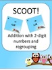 SCOOT!  Adding 2-digit Numbers with Regrouping