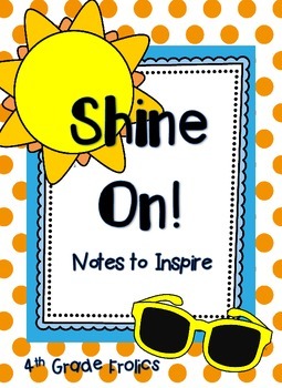Shine On!  Motivational Notes for Testing