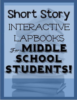 Short Story Interactive Lapbooks for Middle School