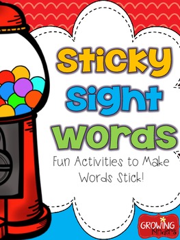 Sticky Sight Words! Activities to Make Sight Words Stick!