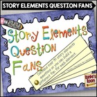 Story Elements Question Fans