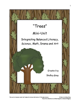 http://www.teacherspayteachers.com/Product/Trees-Mini-Unit-Integrating-science-literacy-drama-math-art-114654