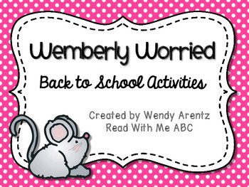 http://www.teacherspayteachers.com/Product/Wemberly-Worried-Back-to-School-Activities-800617