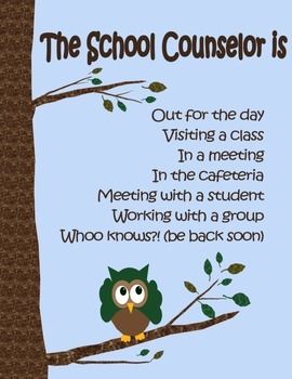 Pointing Owl Sign: The School Counselor is...