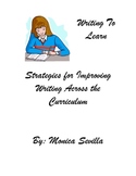 Writing To Learn: Improving Writing Across the Curriculum