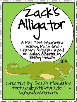Zack's Alligator Mini-Unit (Science, Math, and Literacy!)