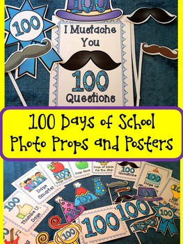 100 Days of School {100th Day Photo Props and 100 Days Posters}