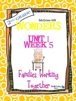2nd Grade Wonders Reading  Unit 1 Week 5 ~ Families Workin