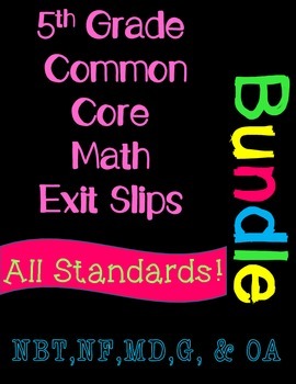 5th Grade Common Core Exit Slips Assessment Bundle - ALL S