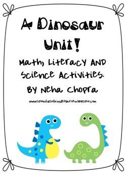 Dinosaurs- A literacy, Math and Science Pack