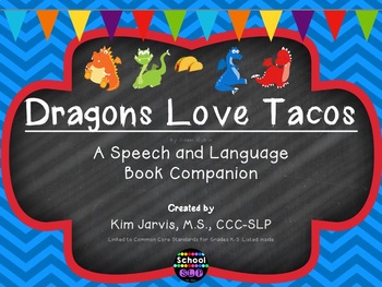Dragons Love Tacos: Speech and Language Book Companion