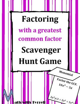 Factoring a Greatest Common Factor (GCF) Scavenger Hunt Game
