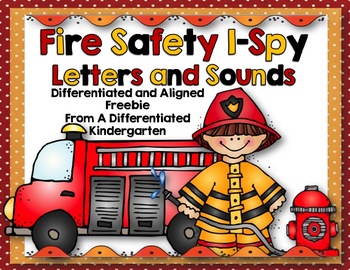 Fire Safety I-Spy Letters and Sounds-Differentiated and Aligned