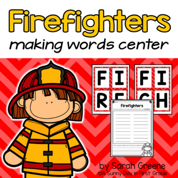 Firefighters {A Making Words Activity!}