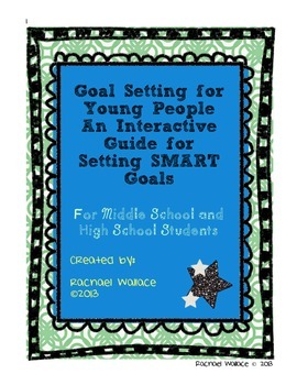 Goal Setting for Young People: An Interactive Guide for Setting SMART Goals